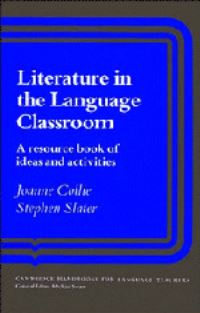 Book Cover for Literature in the Language Classroom by Joanne Collie, Stephen Slater