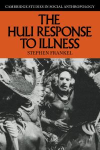 Book Cover for The Huli Response to Illness by Stephen Frankel