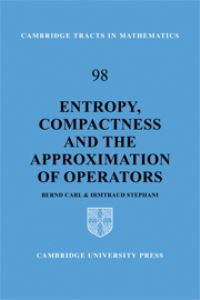 Book Cover for Entropy, Compactness and the Approximation of Operators by Bernd Carl, Irmtraud Stephani