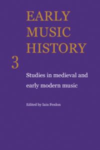 Book Cover for Early Music History: Volume 3 by Iain Fenlon