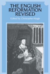Book Cover for The English Reformation Revised by Christopher Haigh