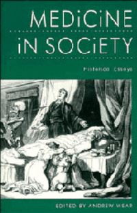 Book Cover for Medicine in Society by A Wear