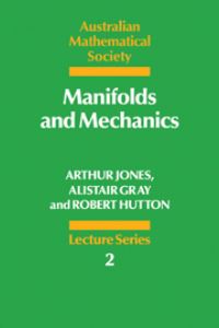 Book Cover for Manifolds and Mechanics by Arthur Jones, Alistair Gray, Robert Hutton