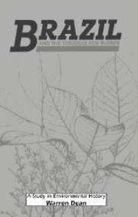 Book Cover for Brazil and the Struggle for Rubber by Warren Dean