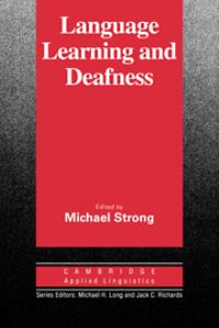 Book Cover for Language Learning and Deafness by Michael Strong