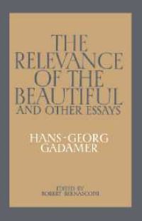 Book Cover for The Relevance of the Beautiful and Other Essays by HansGeorg Gadamer