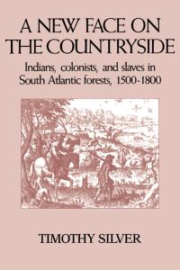Book Cover for A New Face on the Countryside by Timothy Silver