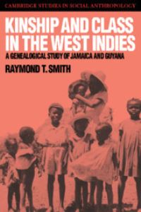 Book Cover for Kinship and Class in the West Indies by Raymond T. Smith