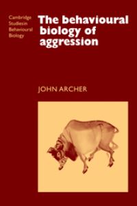 Book Cover for The Behavioural Biology of Aggression by John Archer