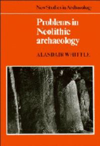 Book Cover for Problems in Neolithic Archaeology by A W R Whittle