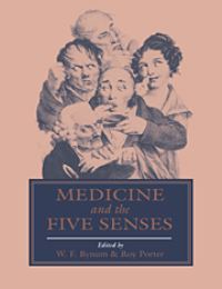 Book Cover for Medicine and the Five Senses by W F Bynum, Roy Porter