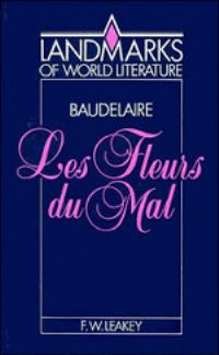 Book Cover for Charles-Pierre Baudelaire, Les Fleurs Du Mal by F W Leakey