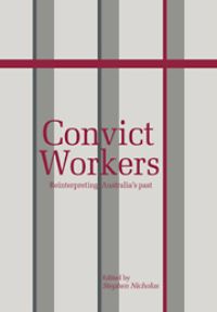 Book Cover for Convict Workers by Stephen Nicholas