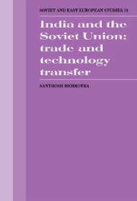 Book Cover for India and the Soviet Union by Santosh Mehrotra