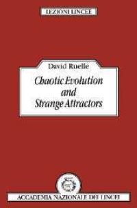 Book Cover for Chaotic Evolution and Strange Attractors by David Ruelle, Stefano Isola