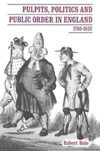 Book Cover for Pulpits, Politics and Public Order in England, 1760-1832 by Robert Hole