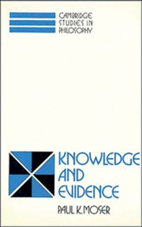 Book Cover for Knowledge and Evidence by Paul K Moser