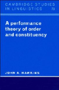 Book Cover for A Performance Theory of Order and Constituency by John A Hawkins