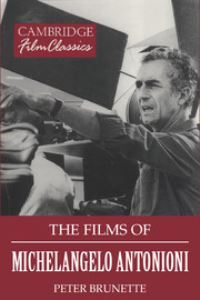 Book Cover for The Films of Michelangelo Antonioni by Peter Brunette