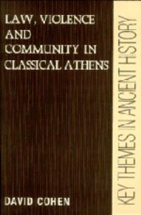 Book Cover for Law, Violence, and Community in Classical Athens by David Cohen
