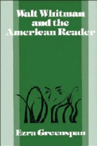 Book Cover for Walt Whitman and the American Reader by Ezra Greenspan