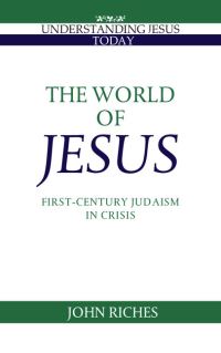 Book Cover for The World of Jesus by John Riches
