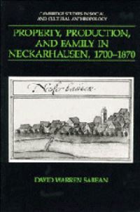 Book Cover for Property, Production, and Family in Neckarhausen, 1700-1870 by David Sabean