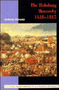 Book Cover for The Habsburg Monarchy 1618-1815 by Charles Ingrao