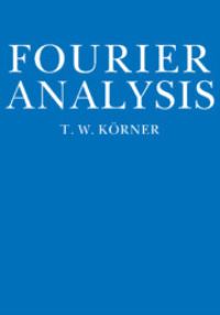 Book Cover for Fourier Analysis by T W Körner
