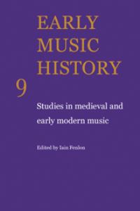 Book Cover for Early Music History: Volume 9 by Iain Fenlon