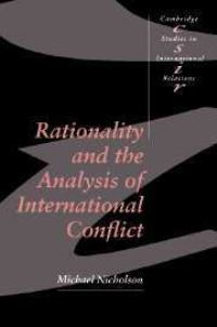 Book Cover for Rationality and the Analysis of International Conflict by Michael Nicholson