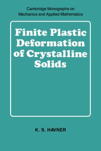 Book Cover for Finite Plastic Deformation of Crystalline Solids by K S Havner