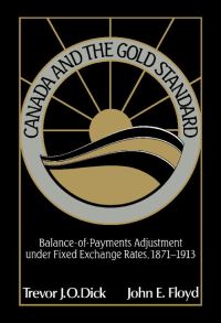 Book Cover for Canada and the Gold Standard by Trevor J O Dick, John E Floyd