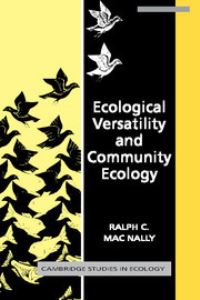 Book Cover for Ecological Versatility and Community Ecology by Ralph C Mac Nally