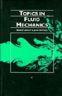 Book Cover for Topics in Fluid Mechanics by Rene Chevray, J Mathieu