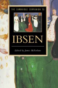 Book Cover for The Cambridge Companion to Ibsen by James McFarlane