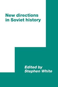 Book Cover for New Directions in Soviet History by World Congress for Soviet and East European Studies, Stephen White
