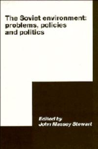 Book Cover for The Soviet Environment by John Massey Stewart, World Congress for Soviet and East European Studies