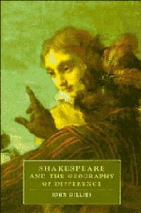 Book Cover for Shakespeare and the Geography of Difference by John Gillies