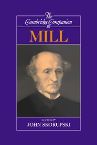 Book Cover for The Cambridge Companion to Mill by John Skorupski