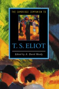 Book Cover for The Cambridge Companion to T.S. Eliot by A D Moody