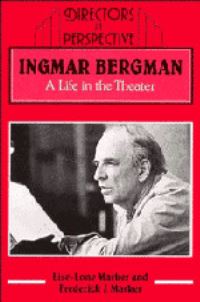 Book Cover for Ingmar Bergman by LiseLone Marker, Frederick J Marker