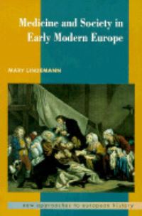 Book Cover for Medicine and Society in Early Modern Europe by Mary Lindemann