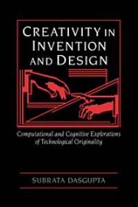 Book Cover for Creativity in Invention and Design by Subrata Dasgupta