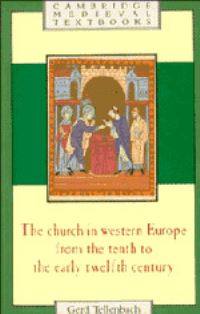 Book Cover for The Church in Western Europe from the Tenth to the Early Twelfth Century by Gerd Tellenbach