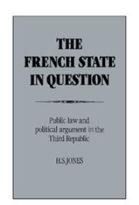 Book Cover for The French State in Question by H S Jones