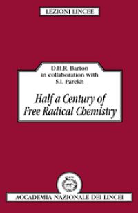 Book Cover for Half a Century of Free Radical Chemistry by Derek Barton, Shyamal I Parekh