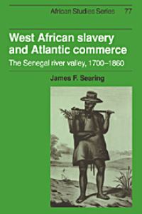 Book Cover for West African Slavery and Atlantic Commerce by James F Searing