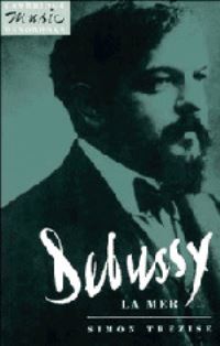 Book Cover for Debussy by Simon Trezise