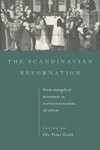 Book Cover for The Scandinavian Reformation by Ole Peter Grell